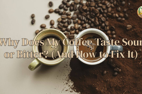 Why Does My Coffee Taste Sour or Bitter? (And How to Fix It)